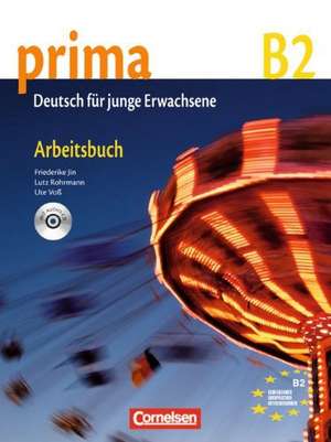 Prima B2: Band 6. Arbeitsbuch mit CD de Friederike Jin