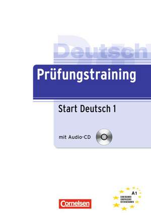 Prüfungstraining DaF A1. Start Deutsch 1 de Dieter Maenner