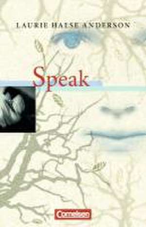 Speak de Laurie Halse Anderson