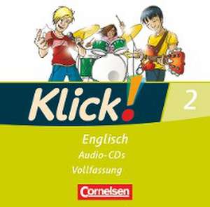 Klick! Englisch 2: 6. Schuljahr. Lieder- und Text-CD