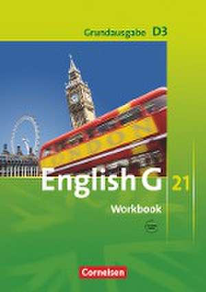 English G 21. Grundausgabe D 3. Workbook mit Audios online de Jennifer Seidl