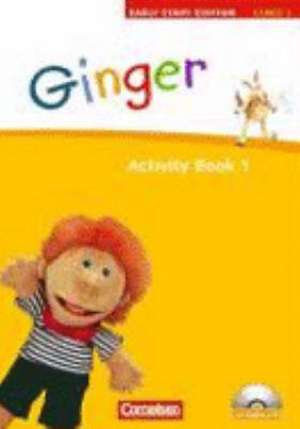 Ginger - Early Start Edition 1: 1. Schuljahr. Activity Book de Hugh L'Estrange