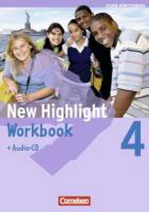 New Highlight 4: 8. Schuljahr. Workbook mit Lieder-/Text-CD. Baden-Württemberg