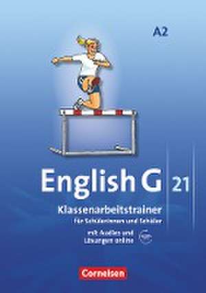 English G 21. Ausgabe A 2. Klassenarbeitstrainer mit Audios und Lösungen online de Bärbel Schweitzer