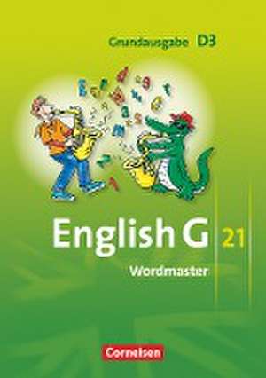 English G 21. Grundausgabe D 3. Wordmaster de Wolfgang Neudecker