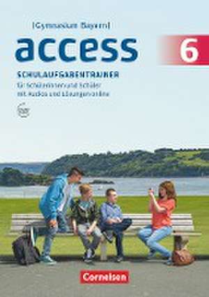 Access - Bayern 6. Jahrgangsstufe - Schulaufgabentrainer mit Audios und Lösungen online de Bärbel Schweitzer