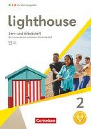 Lighthouse Band 2: 6. Schuljahr - Lern - und Arbeitsheft