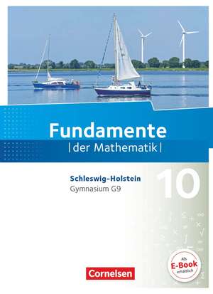 Fundamente der Mathematik 10. Schuljahr - Schleswig-Holstein G9 - Schulbuch de Andreas Pallack