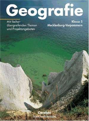 Geografie 5. Lehrbuch. Mecklenburg-Vorpommern de Dieter Richter