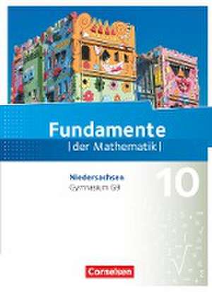 Fundamente der Mathematik 10. Schuljahr - Niedersachsen - Schülerbuch de Kathrin Andreae