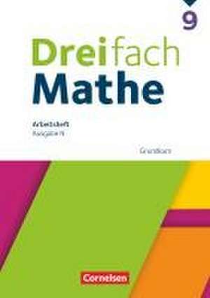 Dreifach Mathe 9. Schuljahr Grundkurs - Arbeitsheft mit Lösungen