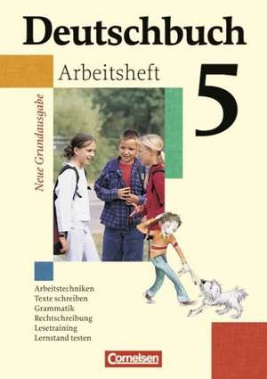 Deutschbuch Grundausgabe 5. Schuljahr. Arbeitsheft mit Lösungen. Neubearbeitung de Christoph Berghaus