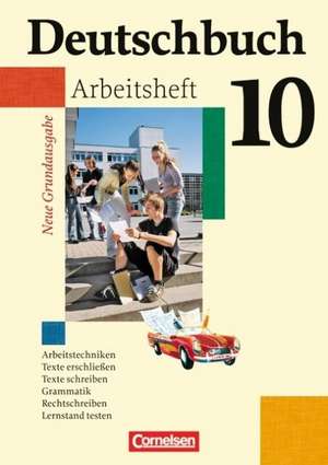 Deutschbuch 10. Schuljahr. Arbeitsheft mit Lösungen de Günther Biermann