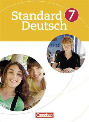 Standard Deutsch 7. Schuljahr. Schülerbuch de Beate Karl