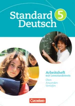 Standard Deutsch 5. Schuljahr. Arbeitsheft mit Lösungen. Grundausgabe de Tanja Trumm