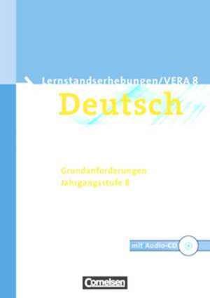 Vorbereitungsmaterialien für VERA - Deutsch. 8. Schuljahr. Grundanforderungen A. Arbeitsheft mit Lösungen und Hör-CD de Birgit Patzelt