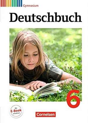 Deutschbuch 6. Schuljahr. Schülerbuch. Gymnasium Allgemeine Ausgabe de Gerd Brenner