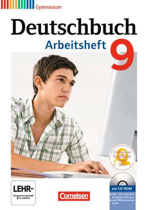 Deutschbuch 9. Schuljahr. Arbeitsheft mit Lösungen und Übungs-CD-ROM Gymnasium de Michael Germann