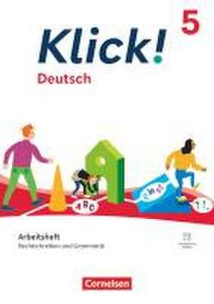 Klick! 5. Schuljahr. Deutsch - Rechtschreiben und Grammatik - Arbeitsheft mit Lösungen und digitalen Medien de Antonia Diegmann