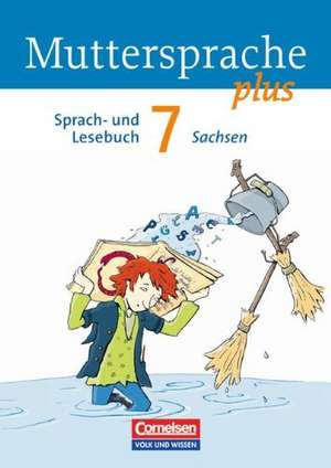 Muttersprache plus 7. Schuljahr. Schülerbuch Sachsen de Brita Kaiser-Deutrich