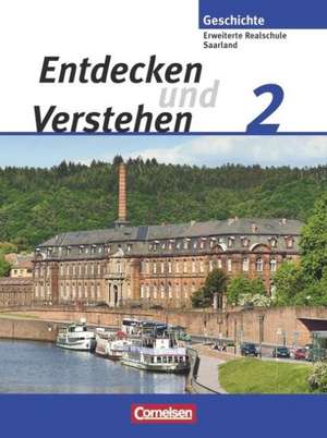 Entdecken und Verstehen 2. Schülerbuch. Erweiterte Realschule Saarland de Ellenruth Brede