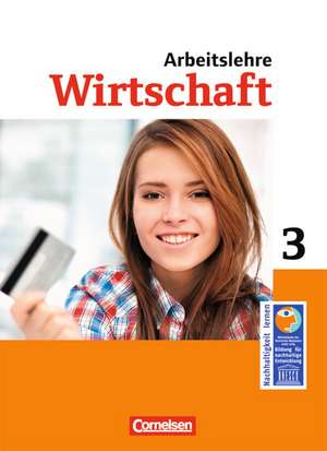 Wirtschaft im Lernbereich Arbeitslehre 9./10. Schuljahr. Schülerbuch. Sekundarstufe I Nordrhein-Westfalen de Renate Harter-Meyer