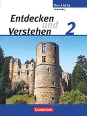 Entdecken und Verstehen 2. Schülerbuch. Technischer Sekundarunterricht Luxemburg de Marie-Paule Eyschen