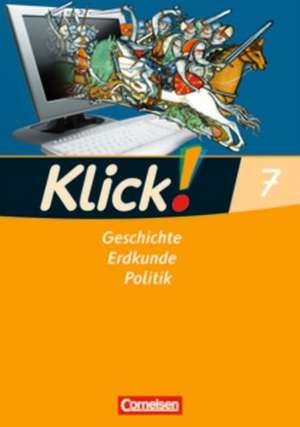 Klick! 7. Schuljahr. Arbeitsheft. Geschichte, Erdkunde, Politik - Westliche Bundesländer de Christine Fink