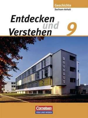 Entdecken und Verstehen 9. Schuljahr. Schülerbuch. Sachsen-Anhalt de Thomas Berger-V. D. Heide