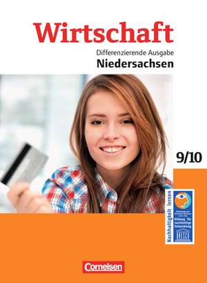 Wirtschaft 02: 9./10. Schuljahr. Schülerbuch. Differenzierende Ausgabe Niedersachsen de Renate Harter-Meyer