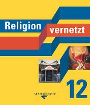 Religion vernetzt 12 de Nadine Bauer