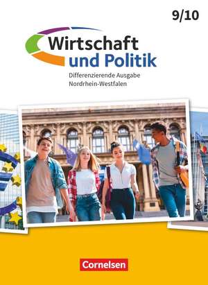 Wirtschaft und Politik 9./10. Schuljahr. Nordrhein-Westfalen - Schülerbuch de Frank Minnebusch