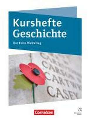 Kurshefte Geschichte Niedersachsen. Der Erste Weltkrieg - Schulbuch de Wolfgang Jäger