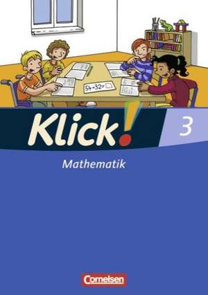 Klick! Mathematik 3. Schülerbuch. Westliche Bundesländer de Silke Burkhart