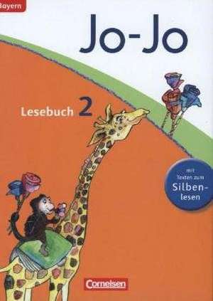 Jo-Jo Lesebuch - Grundschule Bayern. 2. Jahrgangsstufe - Schülerbuch de Barbara Ertelt