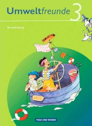 Umweltfreunde 3. Schuljahr. Neubearbeitung 2009. Schülerbuch. Brandenburg de Kathrin Jäger