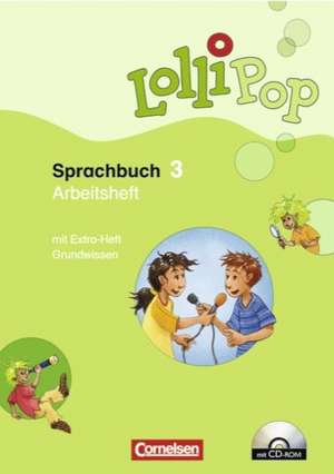 LolliPop Sprachbuch 3. Arbeitsheft de Gisela Dorst