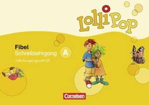 LolliPop Fibel Schreiblehrgang A SAS/Neub.