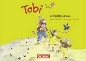 Tobi-Fibel. 1./2. Schuljahr Schreiblehrgang A in Vereinfachter Ausgangsschrift. Neubearbeitung de Barbara Prippenow