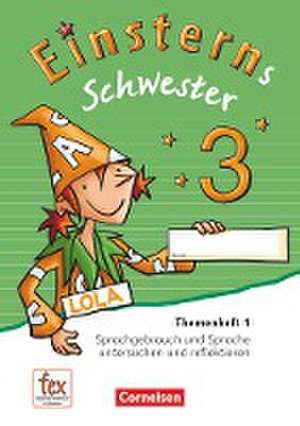 Einsterns Schwester - Sprache und Lesen 3. Schuljahr - Themenheft 1 de Annette Schumpp