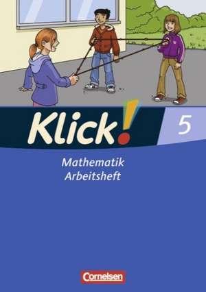 Klick! Mathematik 5. Schuljahr. Arbeitsheft. Mittel-/Oberstufe - Östliche und westliche Bundesländer de Thomas Breucker