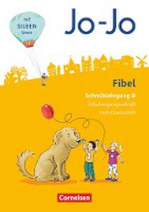 Jo-Jo Fibel - Allgemeine Ausgabe 2016 - Schreiblehrgang B in Schulausgangsschrift de Heidemarie Löbler