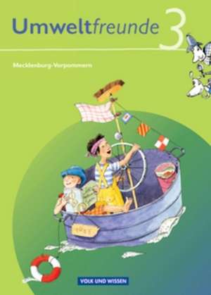 Umweltfreunde 3. Schuljahr. Neubearbeitung 2009. Schülerbuch. Mecklenburg-Vorpommern de Kathrin Jäger