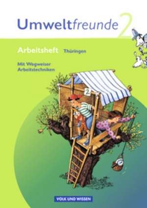 Umweltfreunde 2. Schuljahr. Neubearbeitung 2009. Arbeitsheft. Thüringen de Inge Koch