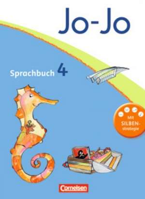 Jo-Jo Sprachbuch - Aktuelle allgemeine Ausgabe. 4. Schuljahr - Schuelerbuch