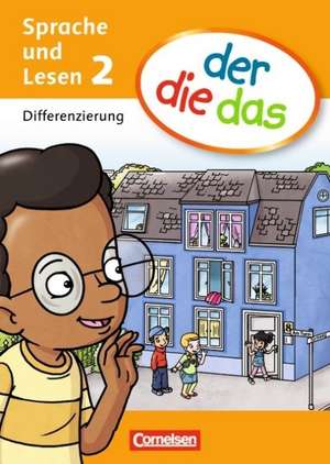 der die das - Sprache und Lesen. 2. Schuljahr Differenzierungsblock de Kai Stäpeler