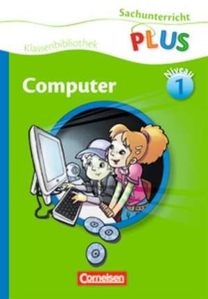 Sachunterricht plus. Grundschule. Klassenbibliothek. Computer de Oliver Bieber