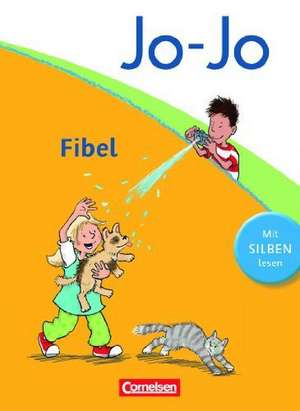 Jo-Jo Fibel - Aktuelle allgemeine Ausgabe. Fibel - Mit Silben lesen de Nicole Namour