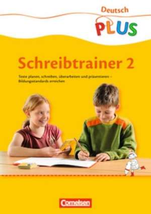 Deutsch plus Grundschule Schreibtrainer 2. Schuljahr. Arbeitsheft de Sabine Krönert