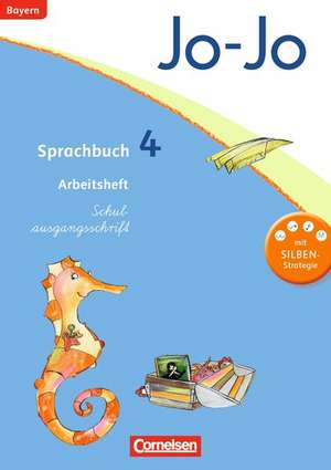 Jo-Jo Sprachbuch - Grundschule Bayern. 4. Jahrgangsstufe - Arbeitsheft in Schulausgangsschrift de Olga Brinster